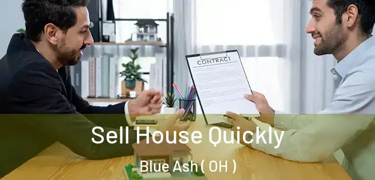  Sell House Quickly Blue Ash ( OH )