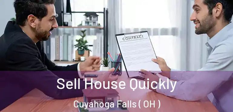  Sell House Quickly Cuyahoga Falls ( OH )