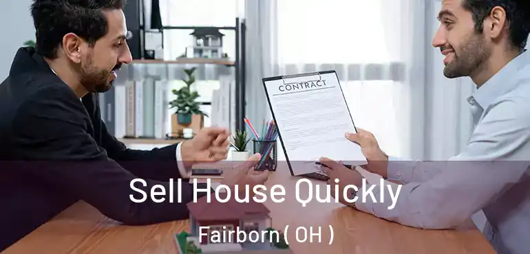  Sell House Quickly Fairborn ( OH )