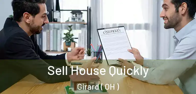 Sell House Quickly Girard ( OH )
