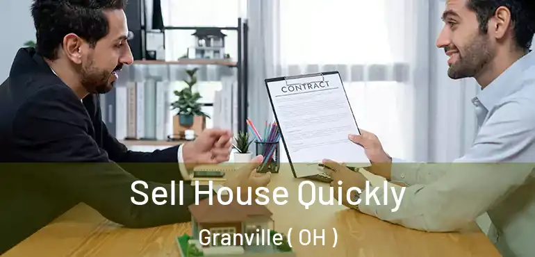  Sell House Quickly Granville ( OH )