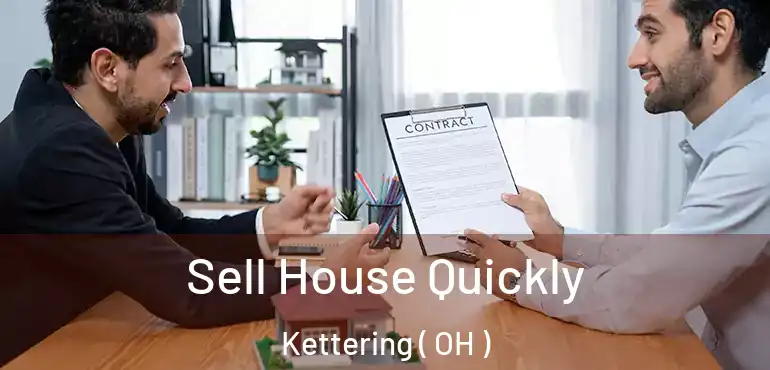  Sell House Quickly Kettering ( OH )
