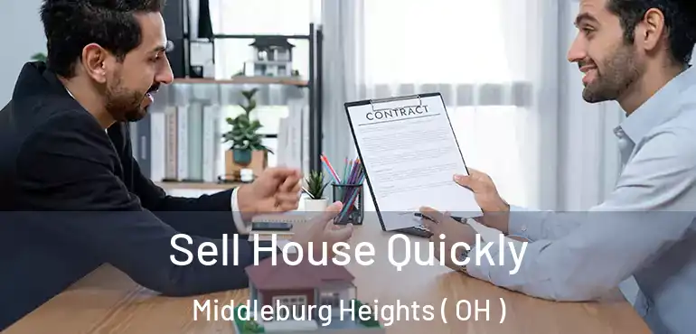  Sell House Quickly Middleburg Heights ( OH )