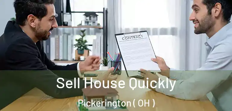  Sell House Quickly Pickerington ( OH )