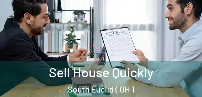  Sell House Quickly South Euclid ( OH )