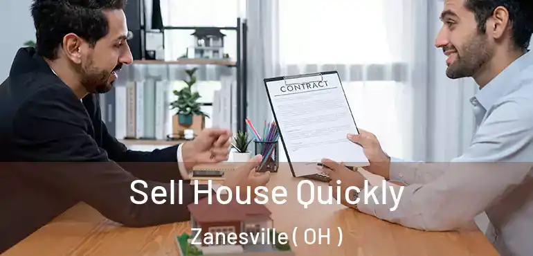  Sell House Quickly Zanesville ( OH )