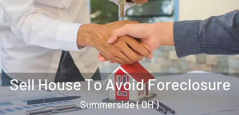  Sell House To Avoid Foreclosure Summerside ( OH )