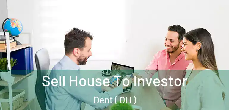  Sell House To Investor Dent ( OH )
