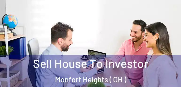  Sell House To Investor Monfort Heights ( OH )