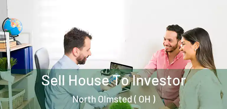  Sell House To Investor North Olmsted ( OH )