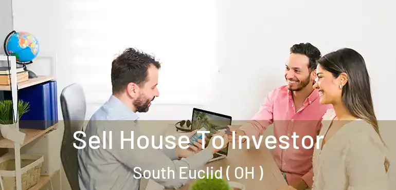  Sell House To Investor South Euclid ( OH )