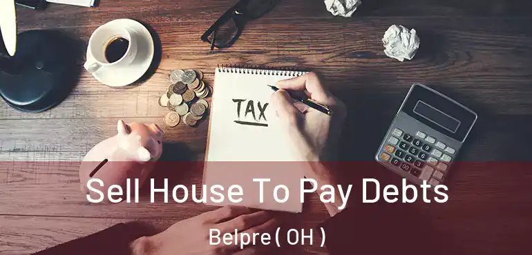  Sell House To Pay Debts Belpre ( OH )