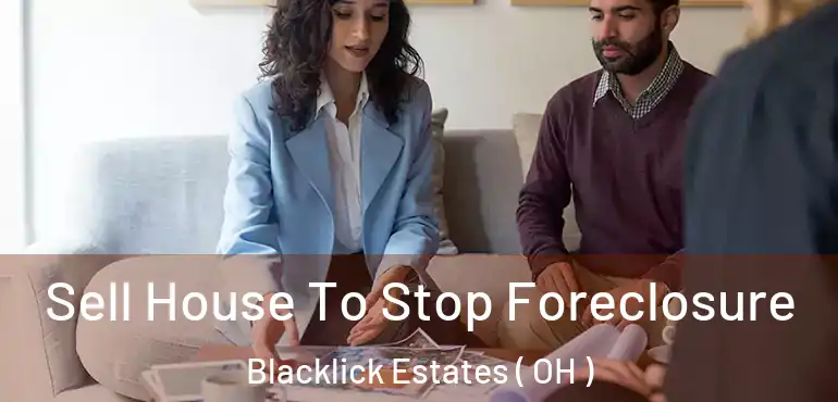  Sell House To Stop Foreclosure Blacklick Estates ( OH )