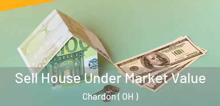 Sell House Under Market Value Chardon ( OH )