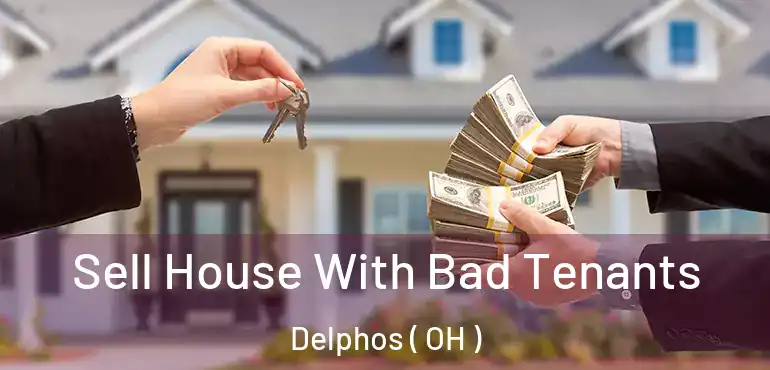  Sell House With Bad Tenants Delphos ( OH )