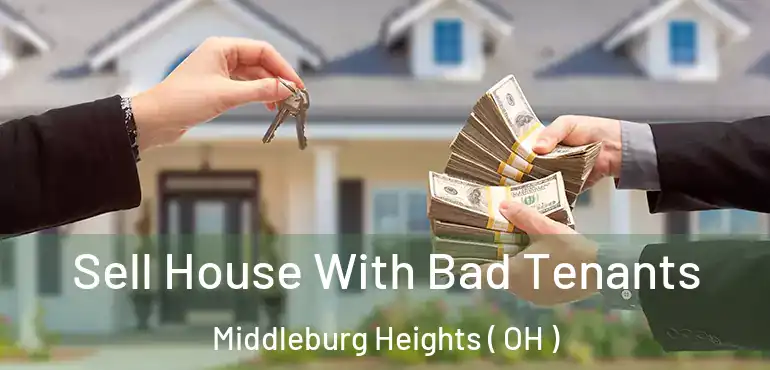  Sell House With Bad Tenants Middleburg Heights ( OH )