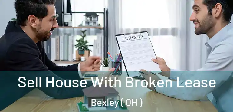  Sell House With Broken Lease Bexley ( OH )