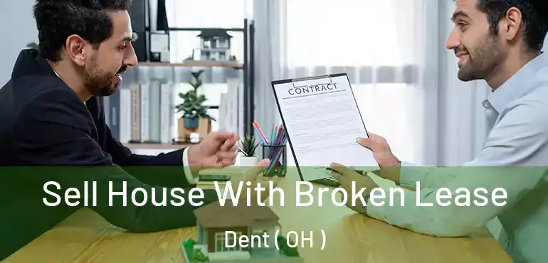  Sell House With Broken Lease Dent ( OH )