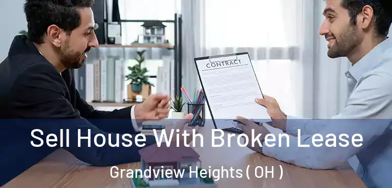 Sell House With Broken Lease Grandview Heights ( OH )