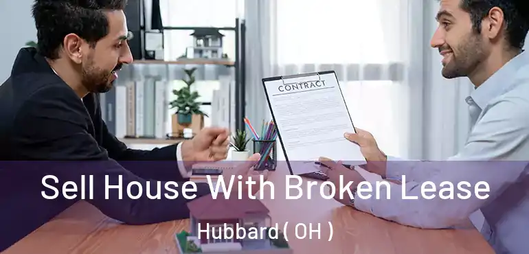  Sell House With Broken Lease Hubbard ( OH )