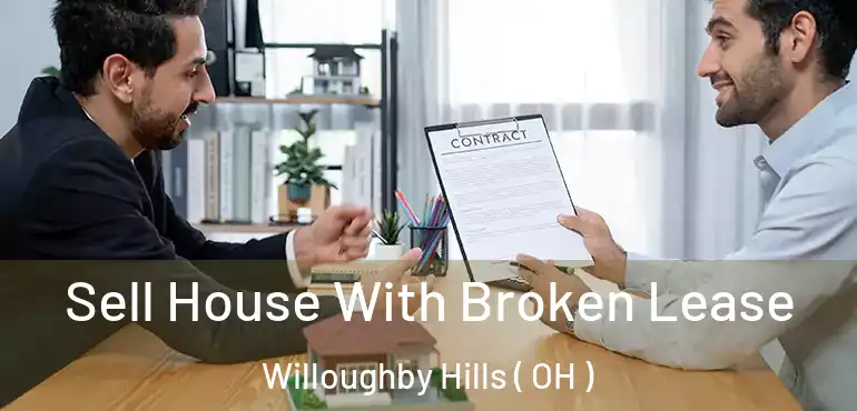  Sell House With Broken Lease Willoughby Hills ( OH )