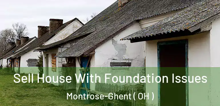  Sell House With Foundation Issues Montrose-Ghent ( OH )