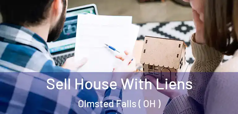  Sell House With Liens Olmsted Falls ( OH )