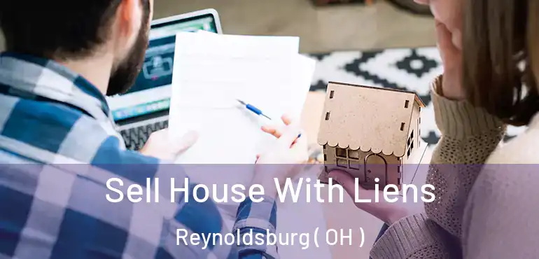  Sell House With Liens Reynoldsburg ( OH )