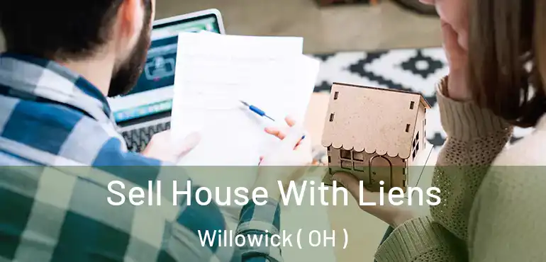  Sell House With Liens Willowick ( OH )