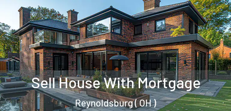  Sell House With Mortgage Reynoldsburg ( OH )