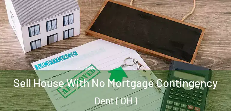  Sell House With No Mortgage Contingency Dent ( OH )