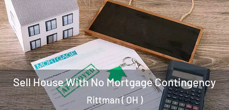  Sell House With No Mortgage Contingency Rittman ( OH )