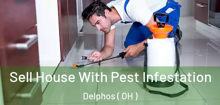  Sell House With Pest Infestation Delphos ( OH )