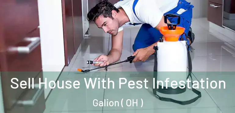  Sell House With Pest Infestation Galion ( OH )