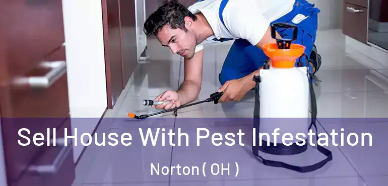  Sell House With Pest Infestation Norton ( OH )