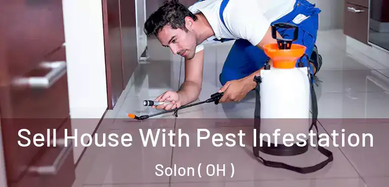  Sell House With Pest Infestation Solon ( OH )