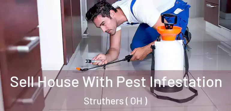  Sell House With Pest Infestation Struthers ( OH )
