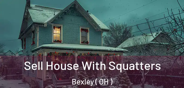  Sell House With Squatters Bexley ( OH )