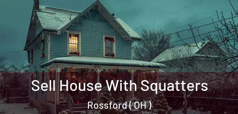  Sell House With Squatters Rossford ( OH )
