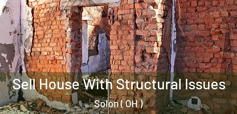  Sell House With Structural Issues Solon ( OH )