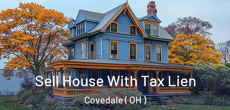  Sell House With Tax Lien Covedale ( OH )