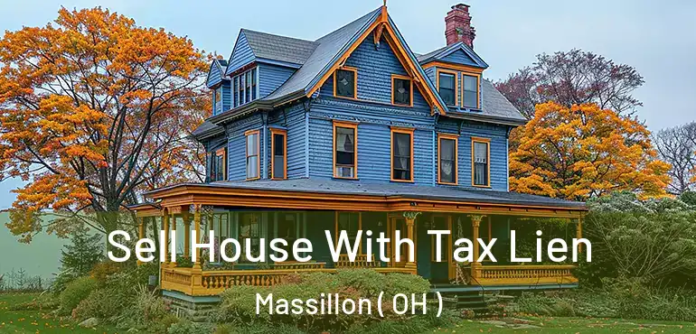  Sell House With Tax Lien Massillon ( OH )