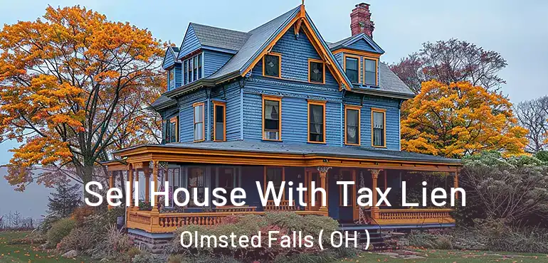  Sell House With Tax Lien Olmsted Falls ( OH )