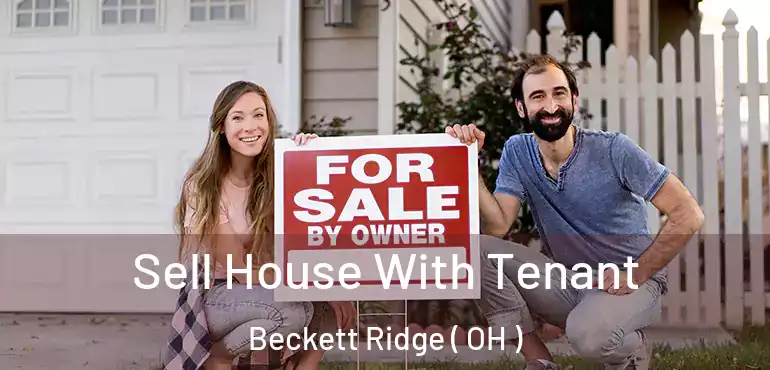  Sell House With Tenant Beckett Ridge ( OH )