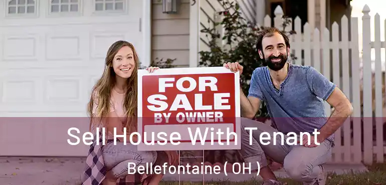  Sell House With Tenant Bellefontaine ( OH )