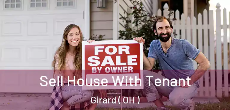  Sell House With Tenant Girard ( OH )