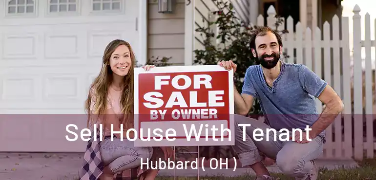  Sell House With Tenant Hubbard ( OH )