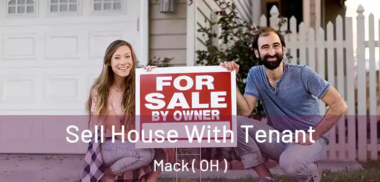  Sell House With Tenant Mack ( OH )