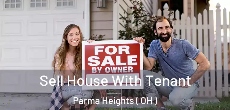  Sell House With Tenant Parma Heights ( OH )