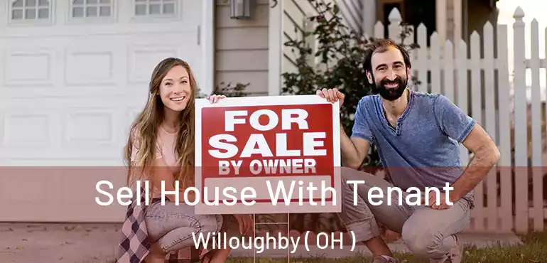 Sell House With Tenant Willoughby ( OH )
